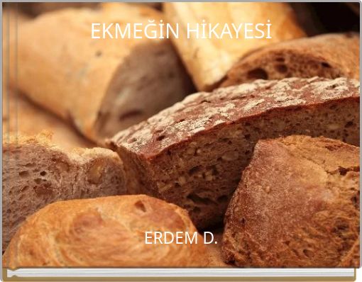 EKMEĞİN HİKAYESİ