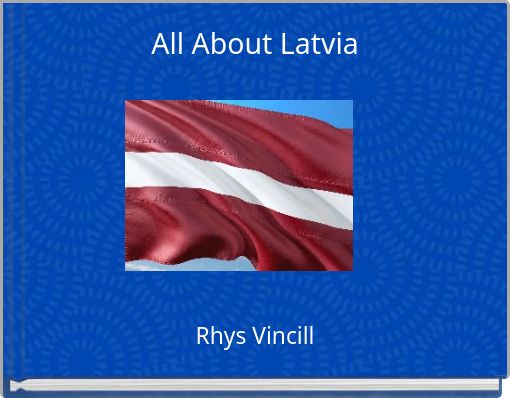 All About Latvia
