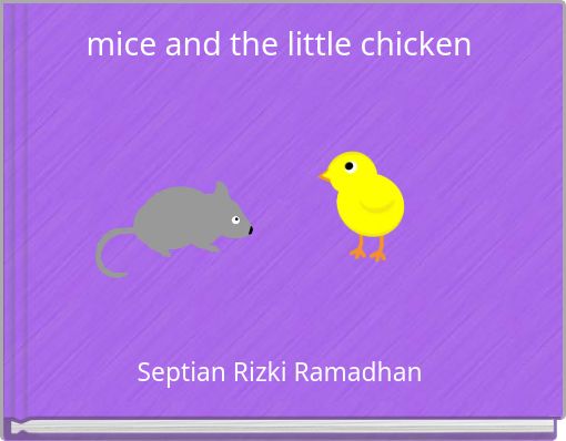 mice and the little chicken