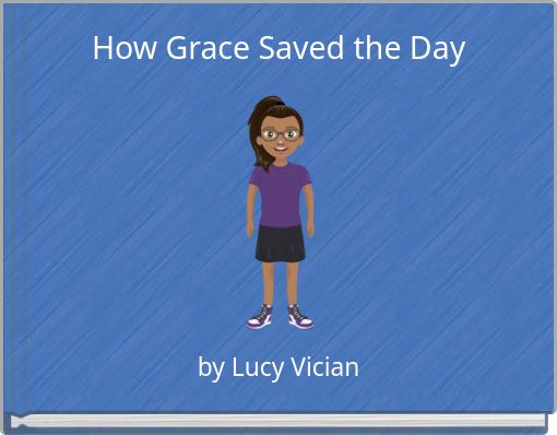 How Grace Saved the Day