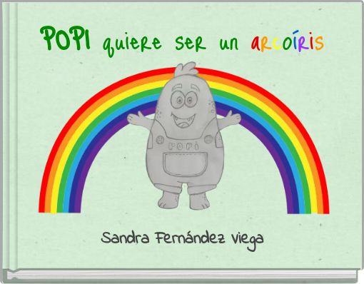 POPI quiere ser un arcoíris