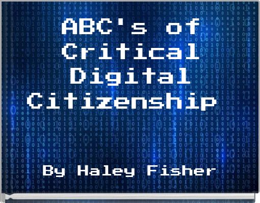 ABC's of Critical Digital Citizenship