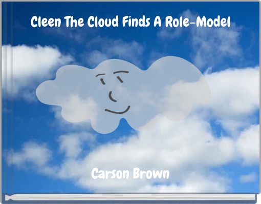 Cleen The Cloud Finds A Role-Model