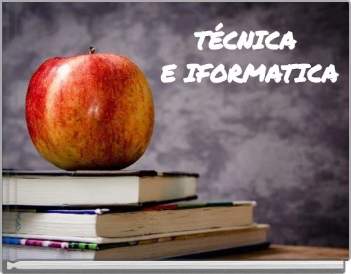 T&Eacute;CNICA E IFORMATICA
