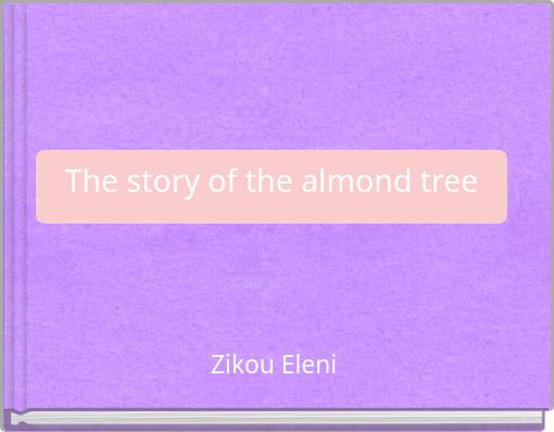 The story of the almond tree