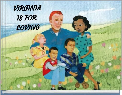 VIRGINIA IS FOR LOVING
