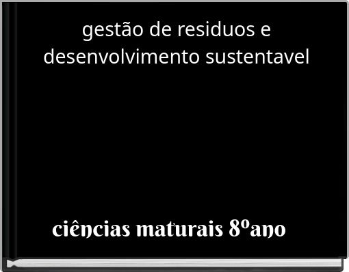 gestão de residuos e desenvolvimento sustentavel
