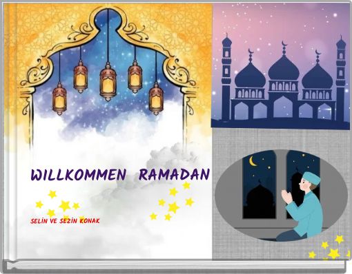 WILLKOMMEN RAMADAN SELİN VE SEZİN KONAK