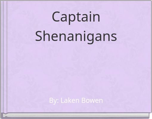 Captain Shenanigans