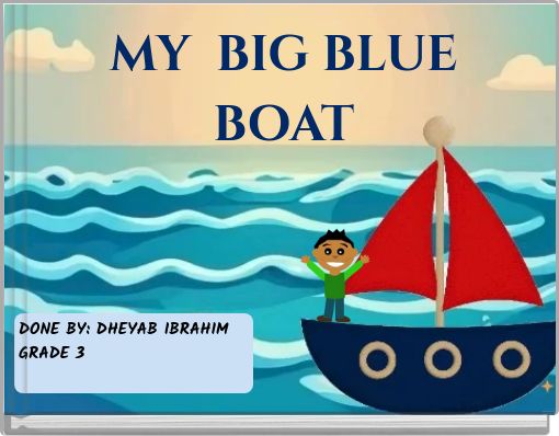 MY BIG BLUE BOAT