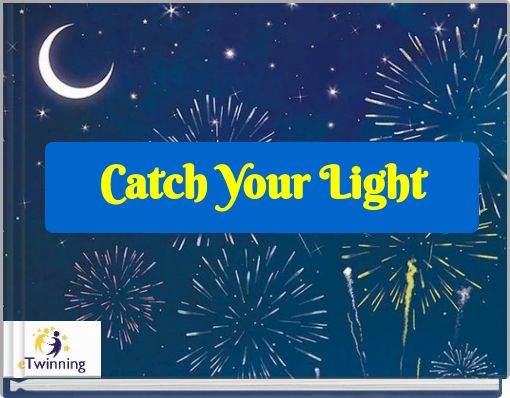 Catch Your Light