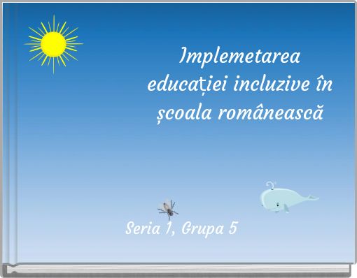 Implemetarea educației incluzive în școala românească