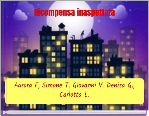 Ricompensa inaspettata