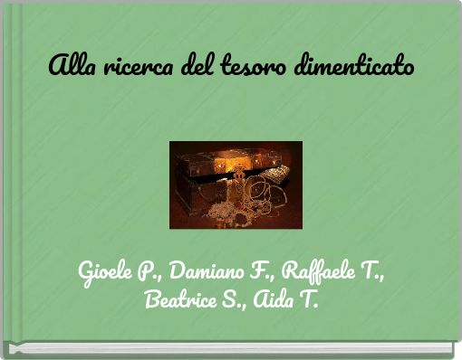 Alla ricerca del tesoro dimenticato