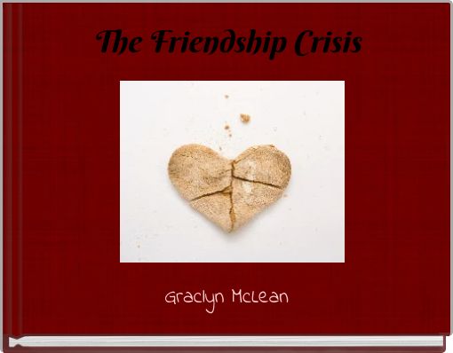 The Friendship Crisis