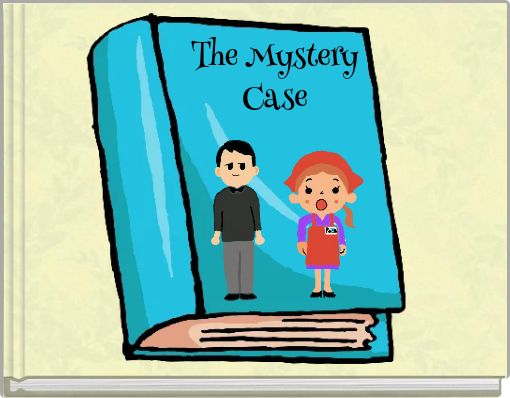 The Mystery Case