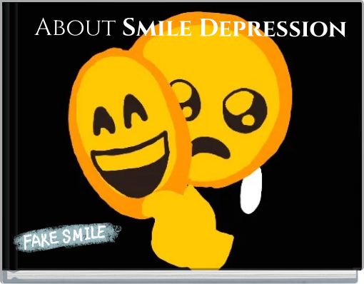 About Smile Depression