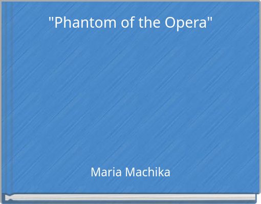 "Phantom of the Opera" success