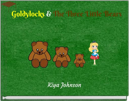 Goldylocks & The Three Little Bears