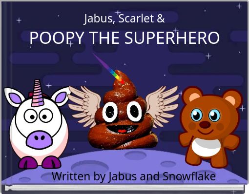 Front cover of 'Jabus, Scarlet & POOPY THE SUPERHERO' 