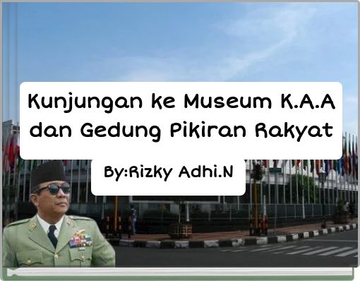 Book Cover for: Kunjungan ke Museum K.A.A dan Gedung Pikiran Rakyat