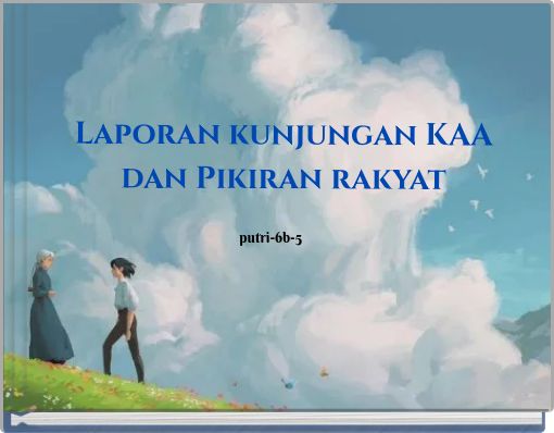 Laporan kunjungan KAA dan Pikiran rakyat