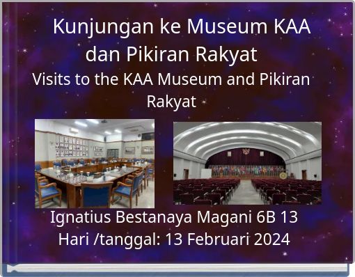 Kunjungan ke Museum KAA dan Pikiran Rakyat Visits to the KAA Museum and Pikiran Rakyat