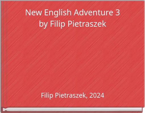 New English Adventure 3 by Filip Pietraszek