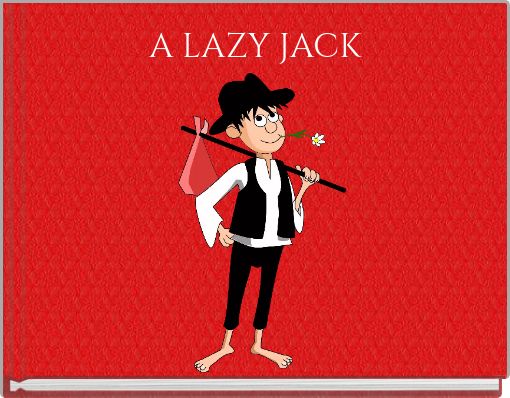 A LAZY JACK