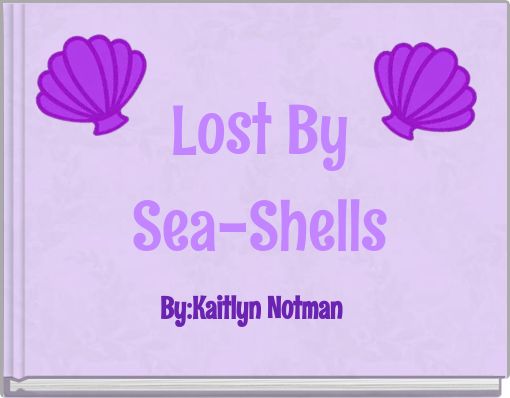 Lost By Sea-Shells