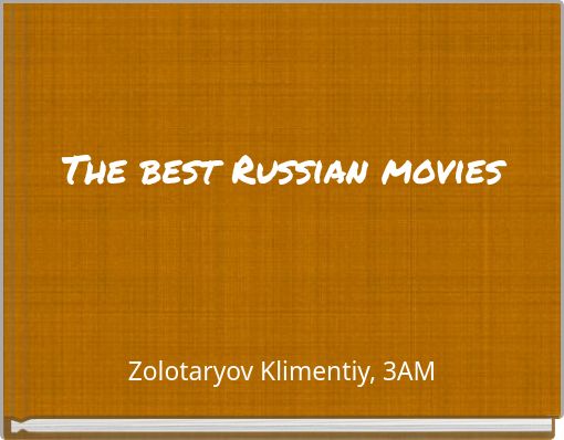 The best Russian movies