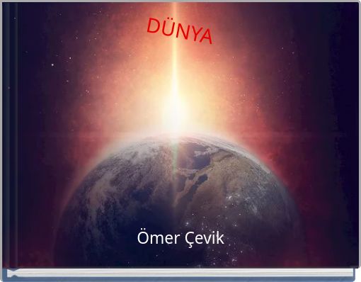 DÜNYA