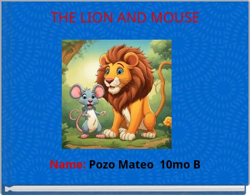 THE LION AND MOUSE