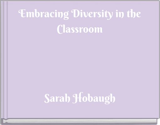 Embracing Diversity in the Classroom