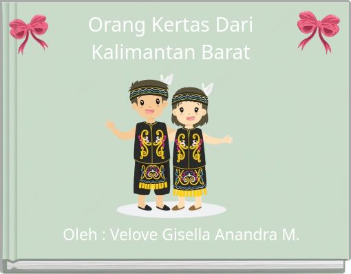 Orang Kertas Dari Kalimantan Barat