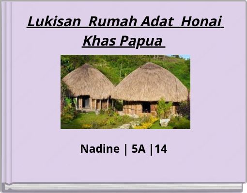 Lukisan Rumah Adat Honai Khas Papua