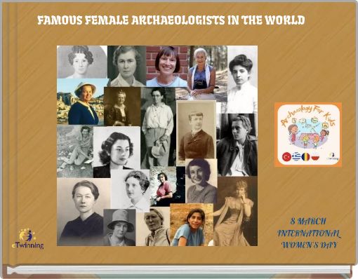 "FAMOUS FEMALE ARCHAEOLOGISTS IN THE WORLD"