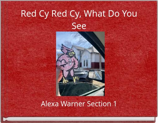 Red Cy Red Cy, What Do You See