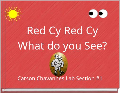 Red Cy Red Cy What do you See?