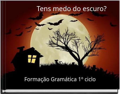 Tens medo do escuro?