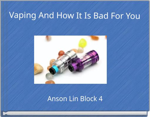Vaping And How It Is Bad For You