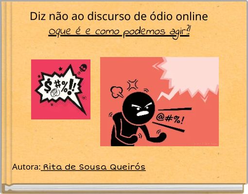 Diz não ao discurso de ódio online Oque é e como podemos agir?!