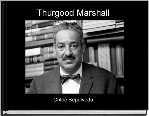 Thurgood Marshall 