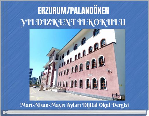 ERZURUM/PALAND&Ouml;KEN YILDIZKENT İLKOKULU