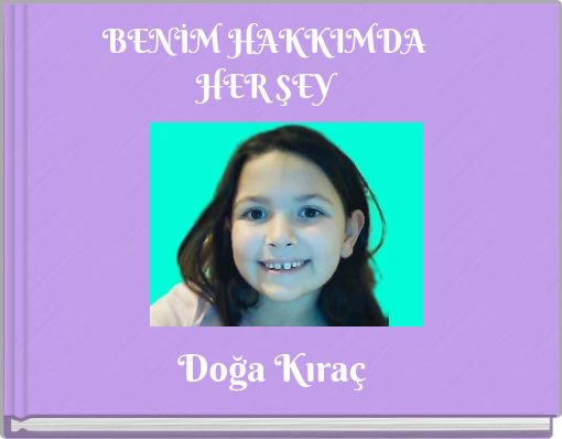 BENİM HAKKIMDA HER ŞEY