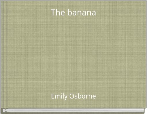 The banana