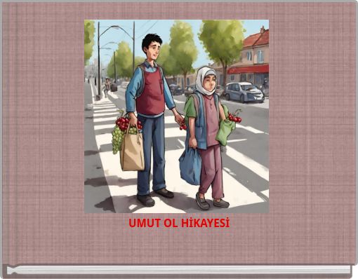 UMUT OL HİKAYESİ