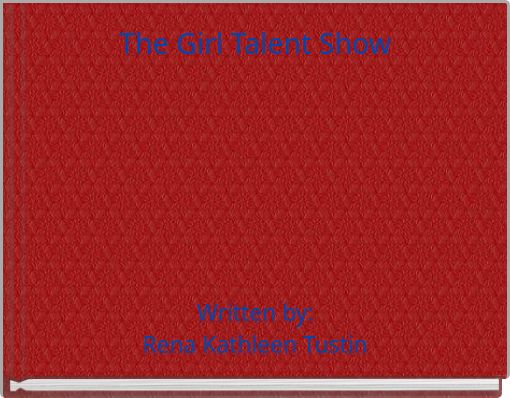 The Girl Talent Show