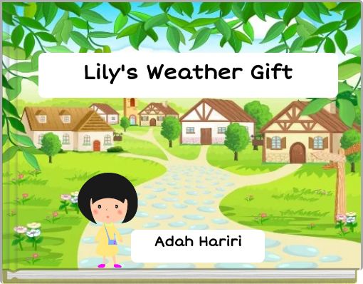 Lily's Weather Gift