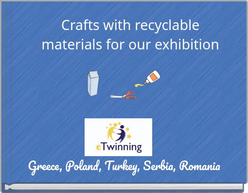 Crafts with recyclable materials for our exhibition